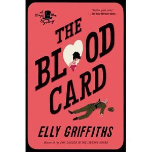 The Blood Card: A Mystery -- Elly Griffiths